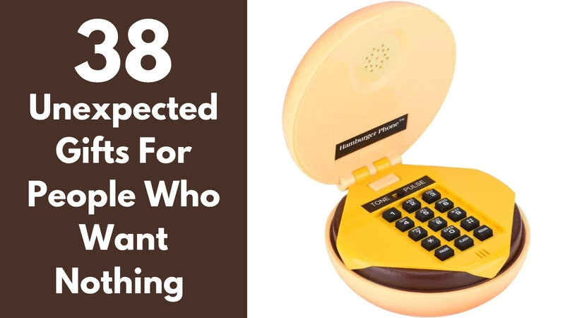 38 Unexpected Gifts for the Person Who Says “I Don’t Want Anything”