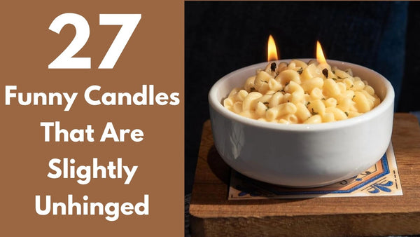 27 Funny Candle Gifts for People Who Like Their Home a Little Unhinged
