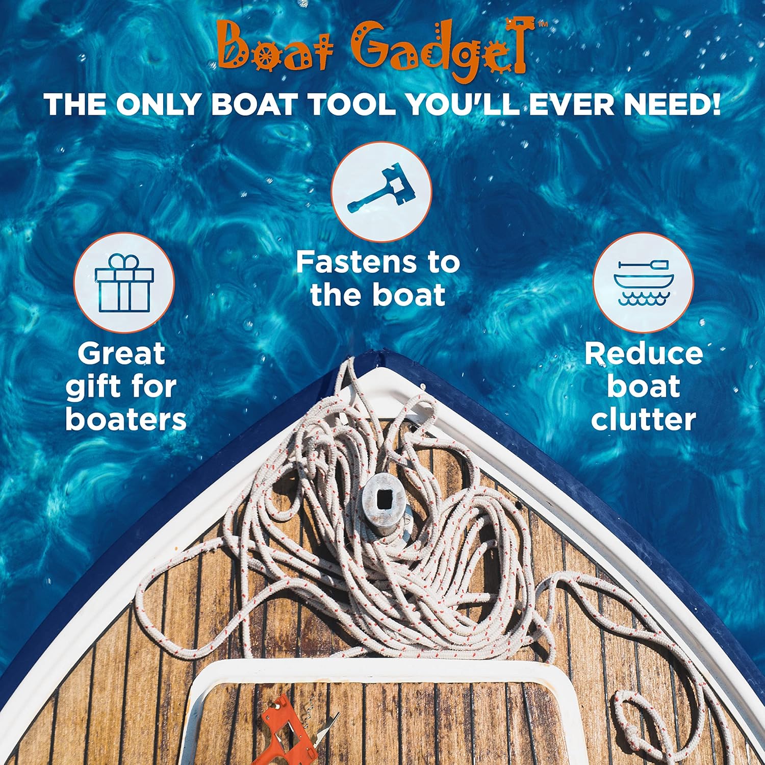 A top-down view of a boat deck with ropes and the orange 10-in-1 Boat Gadget tool. Text highlights key benefits: "Great gift for boaters," "Fastens to the boat," and "Reduce boat clutter." The background features vibrant blue water.