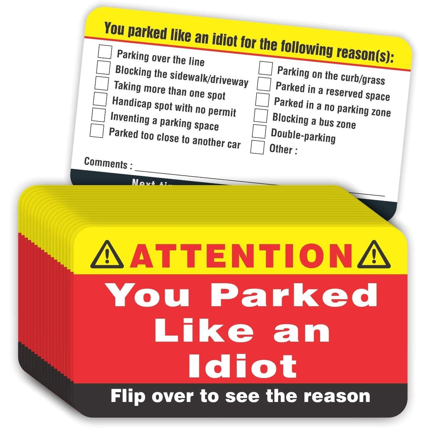 A set of business cards showing the front and back. The cards are used to place on peoples cars when they have parked badly. The front of the card says, 'You parked like an idiot' and the back of the card has a set of checkboxes which can be ticked.