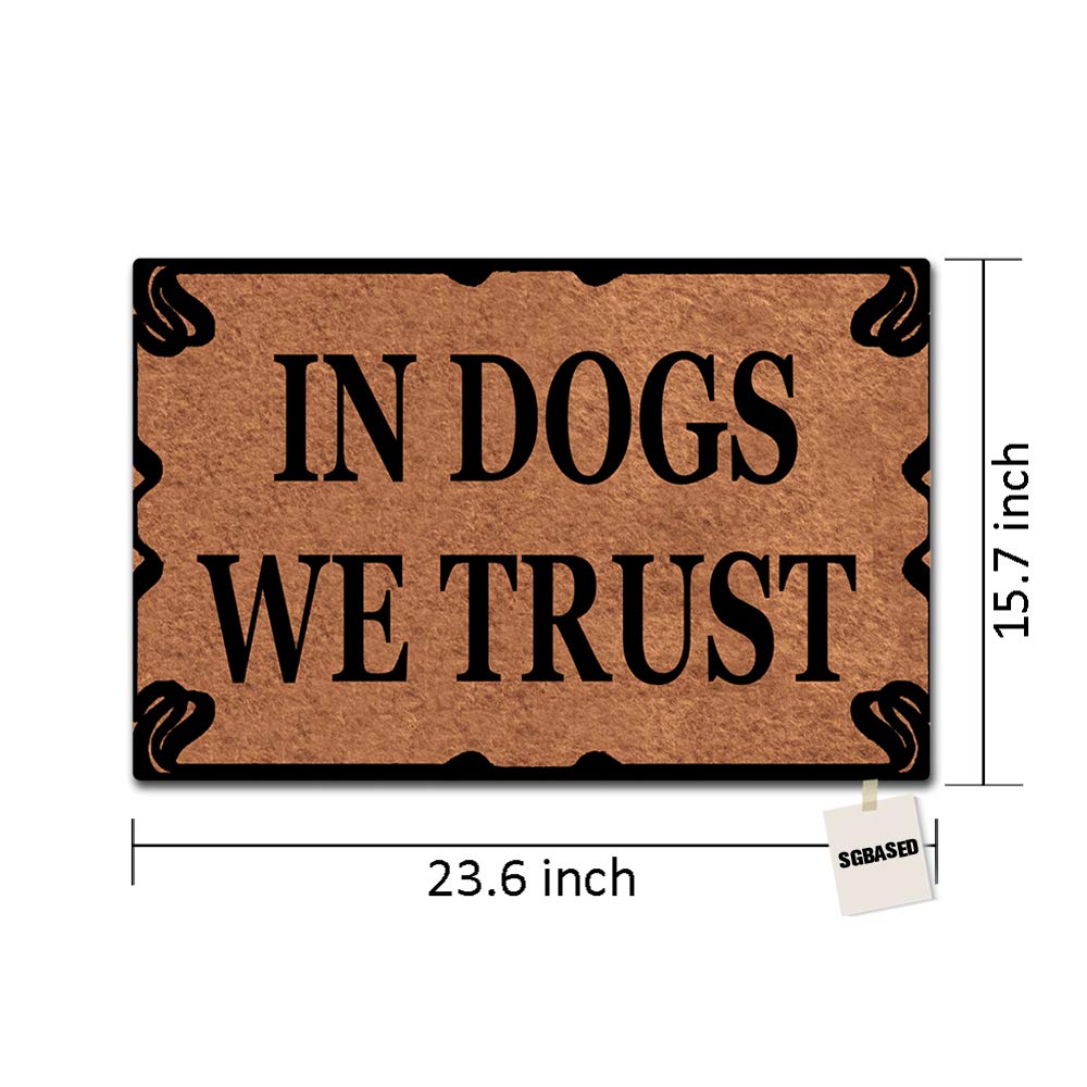 In Dogs We Trust Doormat - OddGifts.com