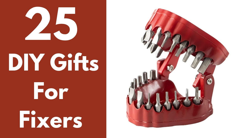 25 DIY Gifts for People Who Fix Things Nobody Asked Them To
