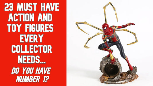 23 Must Have Action and Toy Figures Every Collector Needs… do you have number 1?