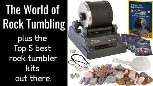 The World of Rock Tumbling and the Top 5 best rock tumbling kits out there.