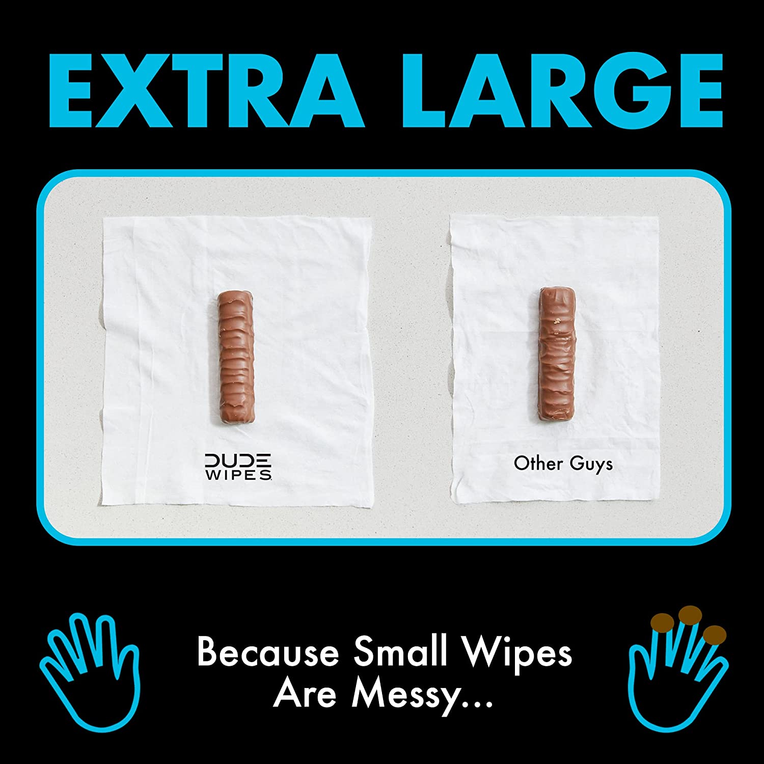 A comparison of a single dude wipe compared to another brand of wipes with a headline which reads, 'Extra Large.'