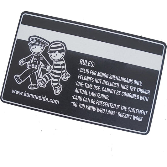 A rectangular black and white warning card with a credit-card-style design, featuring a cartoon of a policeman and a prisoner.
