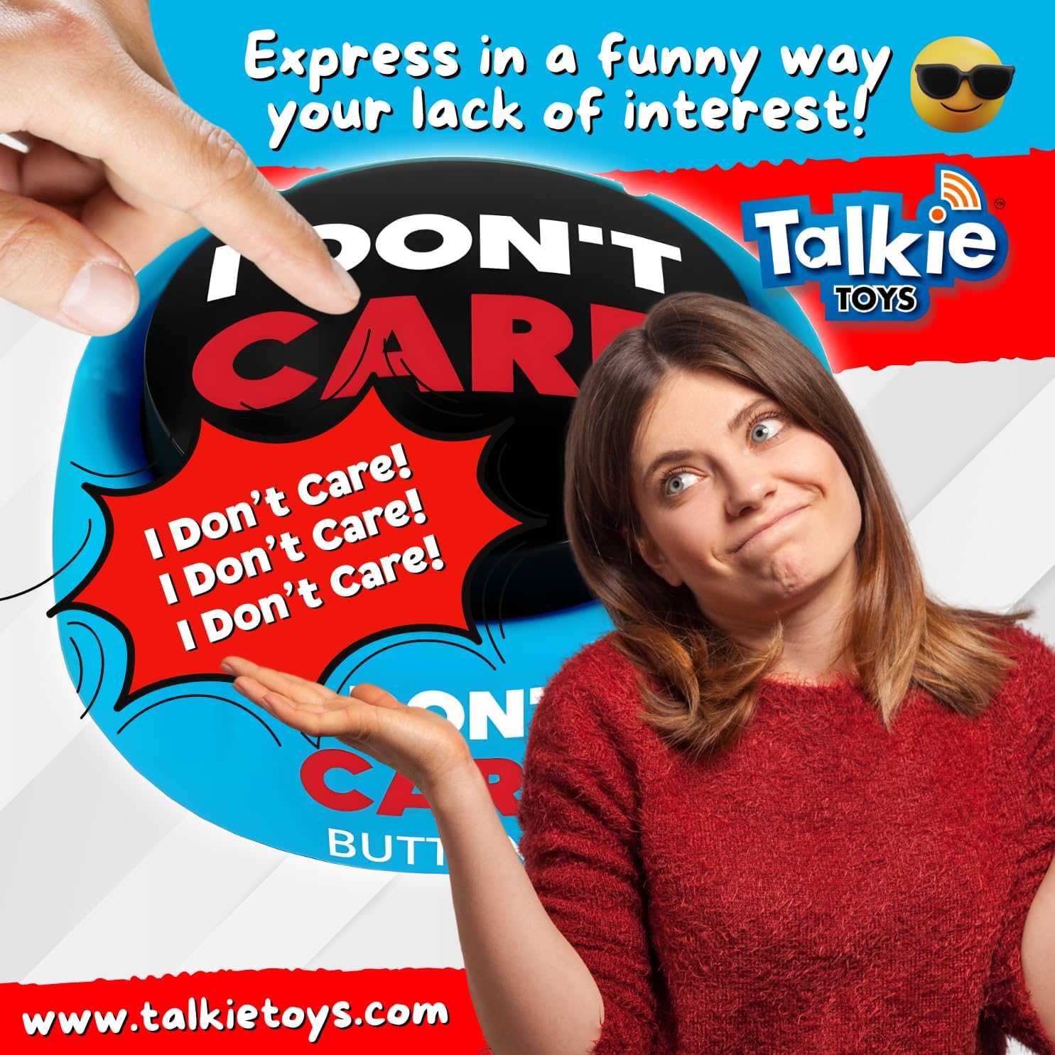 Woman shrugging her shoulders with an 'I Don't Care' toy with promotional text and branding for Talkie Toys.