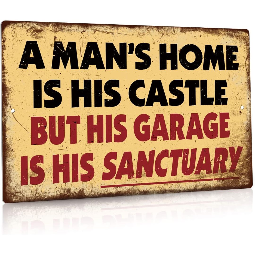 His Garage Is His Sanctuary Sign