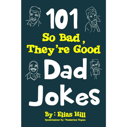 101 So Bad They're Good Dad Jokes - oddgifts.com