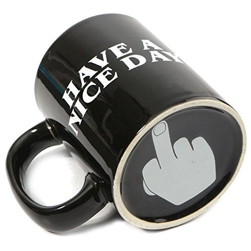 Have a Nice Day Coffee Mug - OddGifts.com