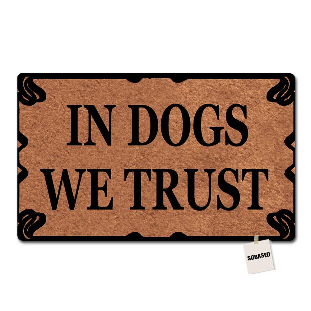 In Dogs We Trust Doormat - OddGifts.com