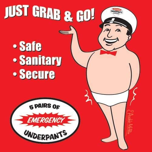 Related to the emergency underpants gag gift, the text says, 'Just grab and go. Safe, sanitary, secure.'