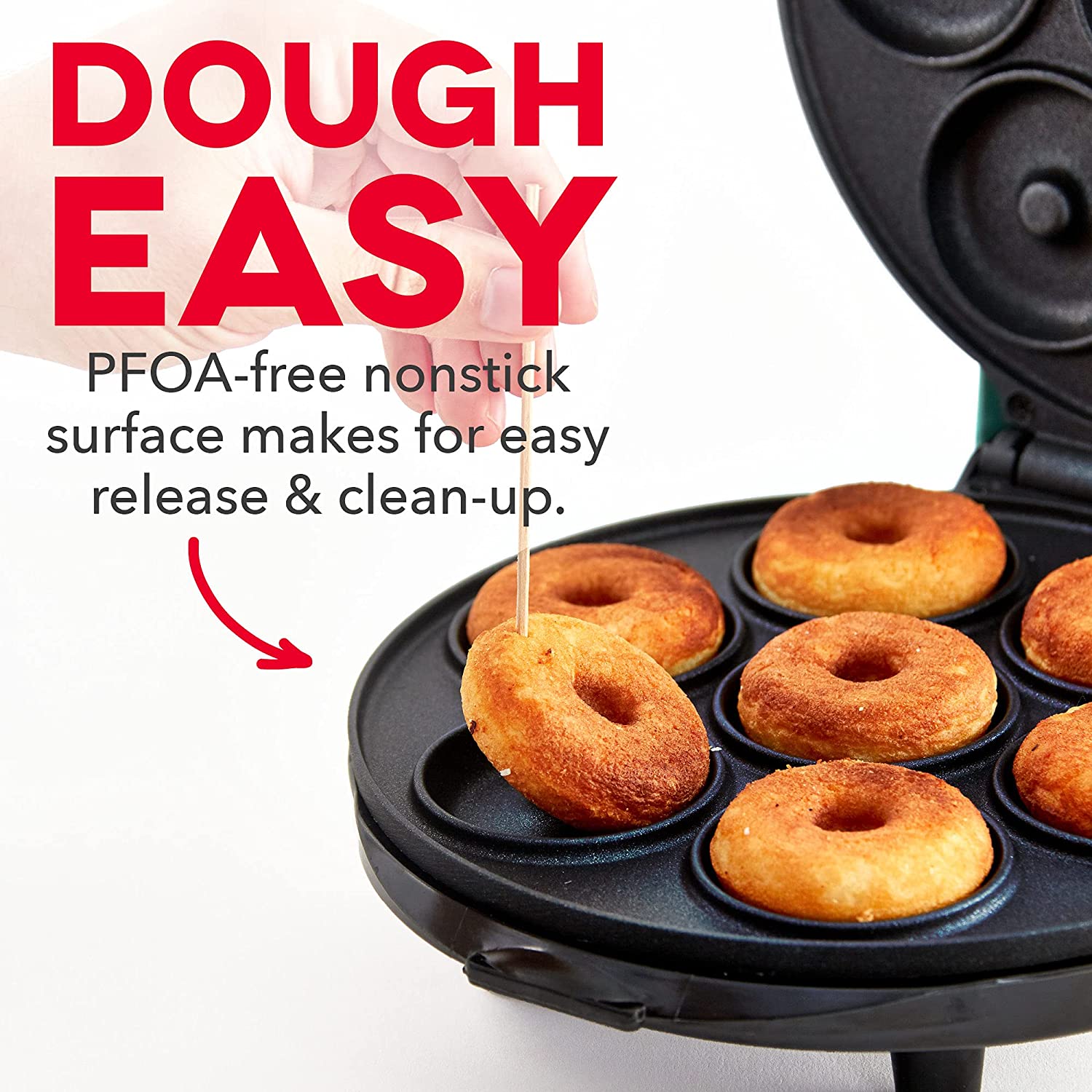A close-up view of a mini donut maker. The text says, 'Dough easy, PFOA-free nonstick surface makes for easy release and clean-up.'