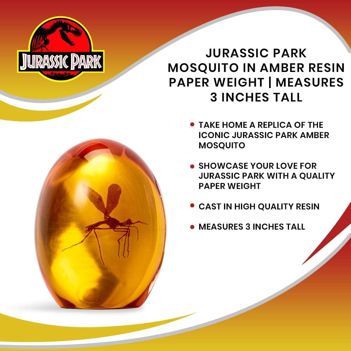 Information about the mosquito trapped in amber paperweight from Jurassic Park. There is text which says, 'Jurassic Park mosquito in amber resin paperweight. Measures 3 inches tall. Cast in high quality resin.'