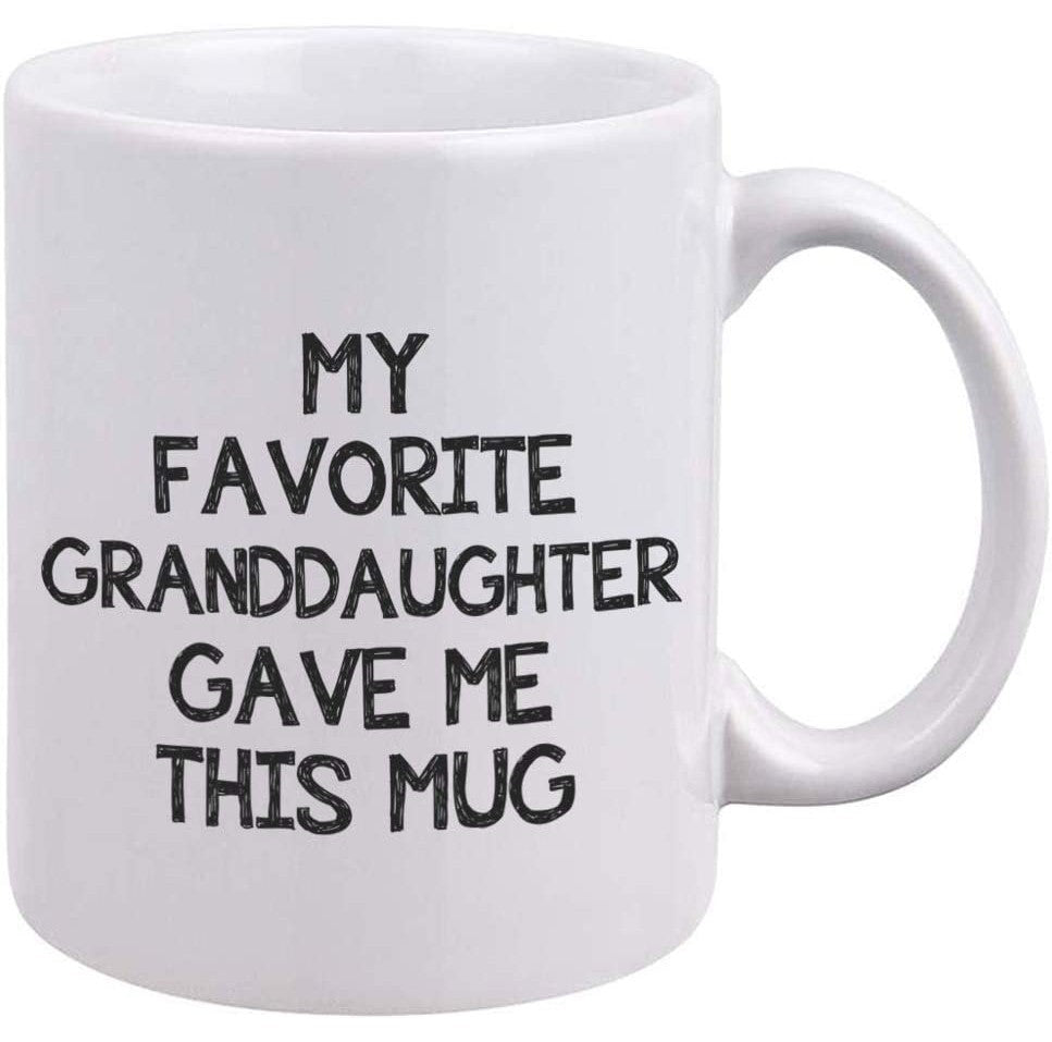 A white ceramic mug with the words, 'my favorite granddaughter gave me this mug' printed on it
