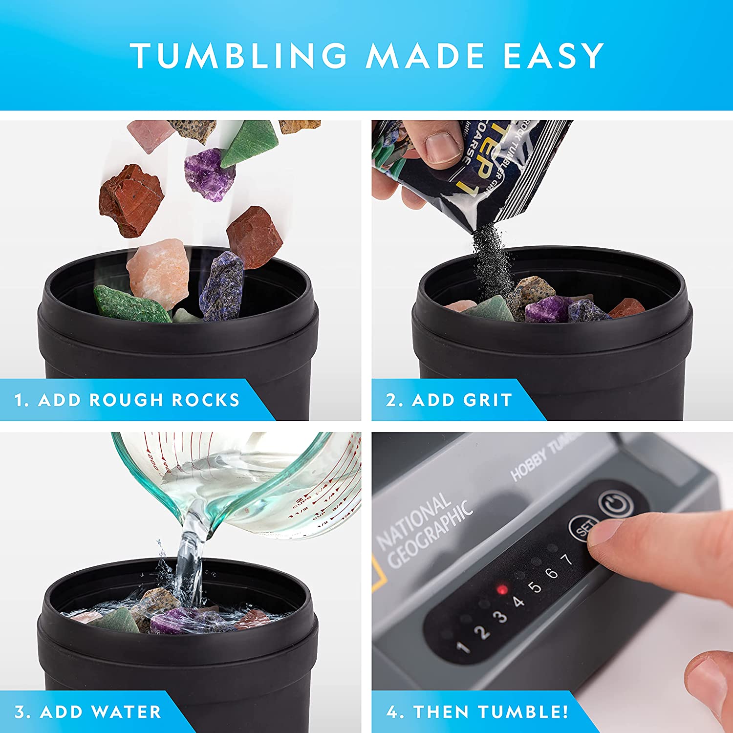 A 4-step instruction guide on how to use the National Geographic rock tumbling kit. The text reads, 'Tumbling made easy. Step 1, add rough rocks. Step 2, add grit. Step 3, add water. Step 4, then tumble.'